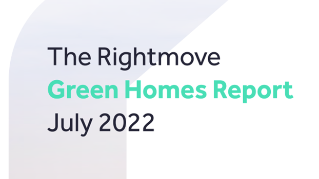 Rightmove Green Homes Report July 2022 Rightmove Green Homes Report July 2022